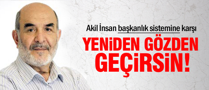 Akillerden Erdoğana vazgeç çağrısı